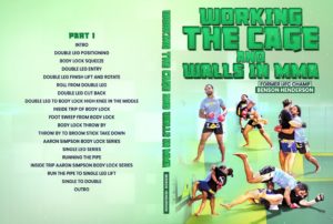 Working The Cage And Walls In MMA by Benson Henderson