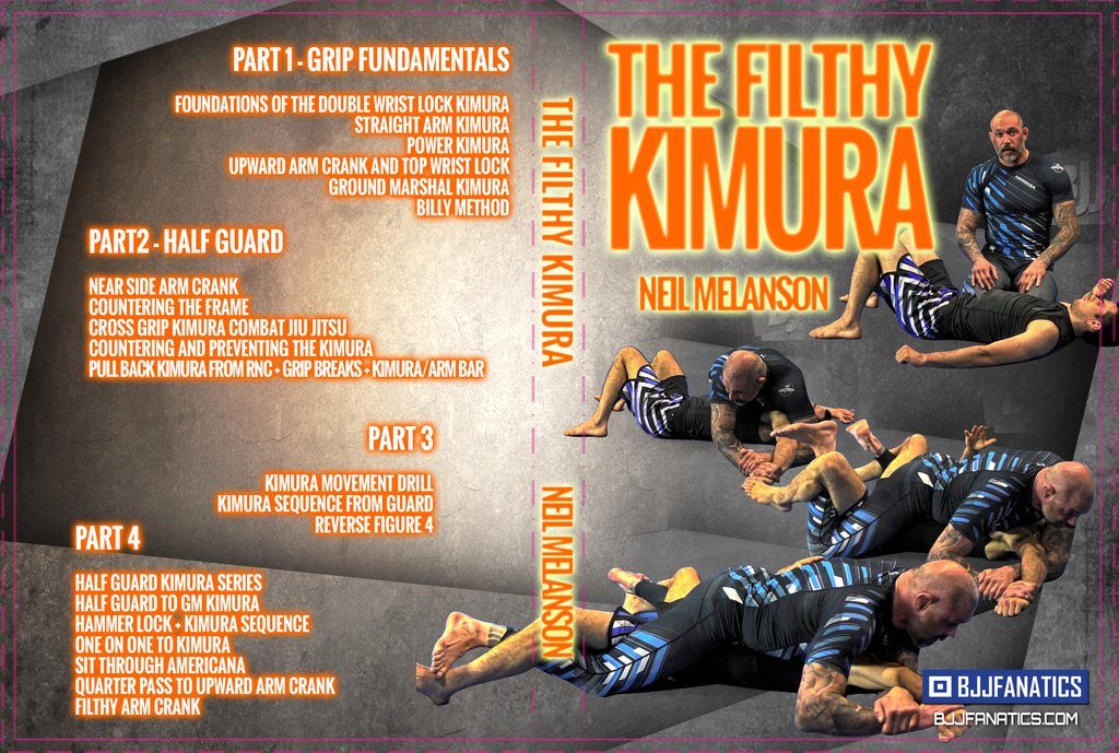 Filthy Kimura DVD by Neil Melanson Complete Review 
