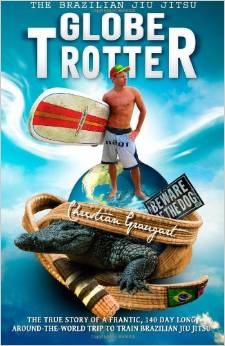The Brazilian Jiu-Jitsu Globetrotter Book