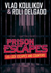 PRISON-ESCAPES-LEG-LOCK-ESCAPES-AND-COUNTERS