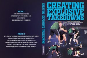 Creating Explosive Takedowns by Stephen Neal