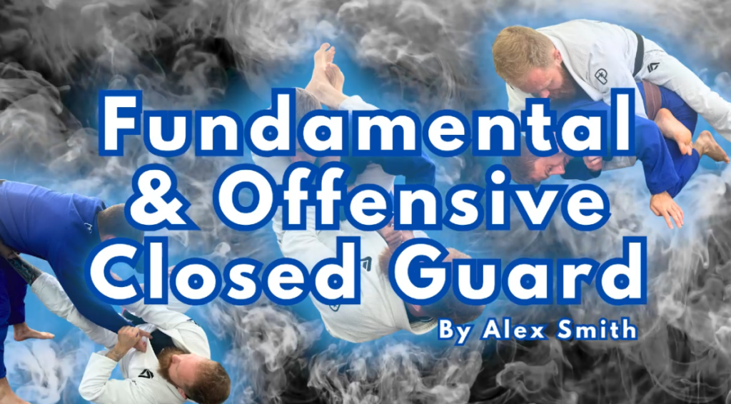 Offensive Closed Guard Fundamentals Alex Smith DVD Review